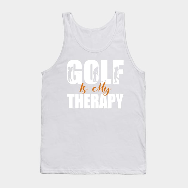 Golf Is My Therapy Shirt Gift Tank Top by Teeartspace